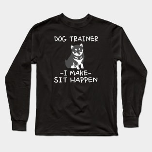 dog trainer Long Sleeve T-Shirt